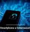 Is Your Smartphone a Cybersecurity Risk?