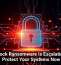 Interlock Ransomware Is Escalating, So Protect Your Systems Now